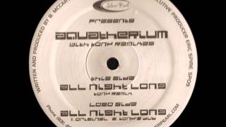 Aquatherium - All Night Long (Original)