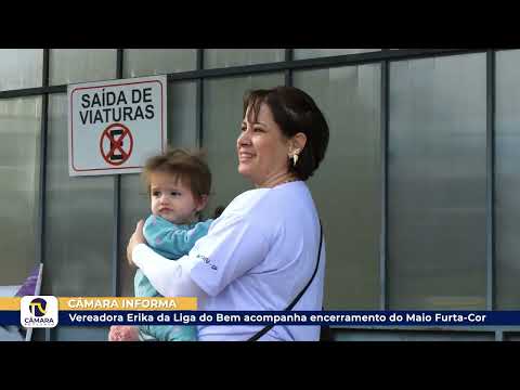 Vereadora Erika da Liga do Bem acompanha encerramento do Maio Furta-Cor ?? 