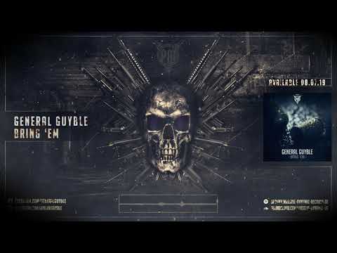 General Guyble - Bring Em