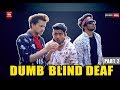 DUMB BLIND DEAF Part 2 ROUND2HELL R2H