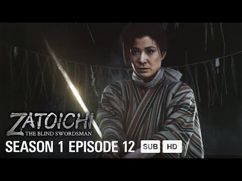 THE TALES OF ZATOICHI - EP12 - Humanity And Justice | MULTI-SUB