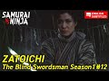 ZATOICHI: The Blind Swordsman Season 1  Full Episode 12 | SAMURAI VS NINJA | English Sub