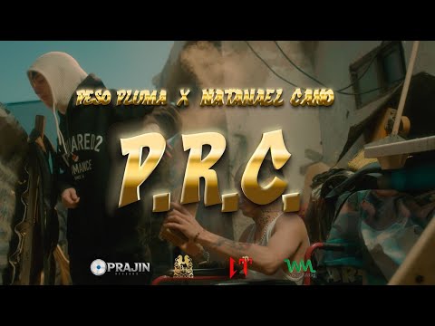 Peso Pluma, Natanael Cano - PRC (Video Oficial)