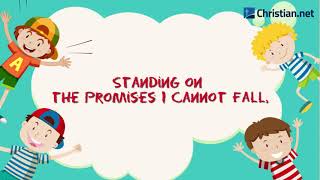 Standing On The Promises | Christian Songs For Kids