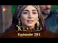 Kurulus Osman Urdu Season 6 Episode 201