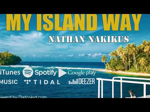 My Island Way (Nathan Nakikus)