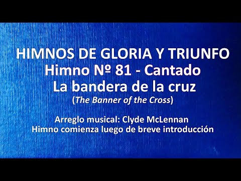 Himnos de Gloria Nº 81 - La bandera de la cruz
