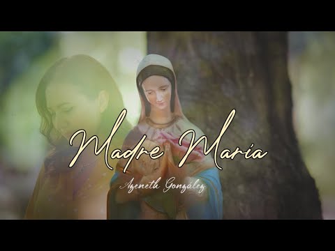 Madre María - Azeneth González - (Video Oficial)