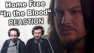 &quot;Home Free - In the Blood&quot; Singers Reaction