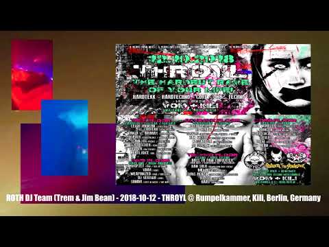 ROTH DJ Team (Trem & Jim Bean) - 2018-10-12 - THROYL @ Rumpelkammer, Kili, Berlin, Germany