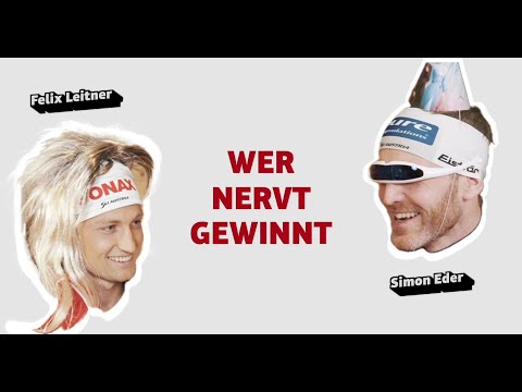 Felix Leitner vs. Simon Eder: Wer nervt gewinnt!