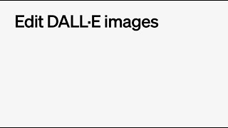 Editing DALL·E Images in ChatGPT