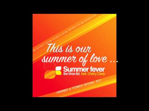 the Viron ltd. feat. Sherry Davis - SUMMER FEVER (Remember & feedback Original Mix)
