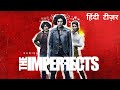 The Imperfects | Official Hindi Teaser | Netflix Original Series