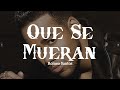 Romeo Santos - Que Se Mueran | Letra