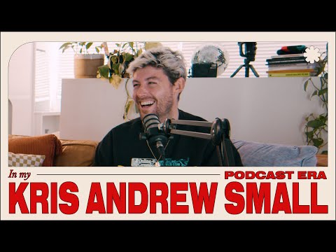 Kris Andrew Small Talks Freelancing, Letting Go and Chasing Dreams | "In My Podcast Era" Episode 02