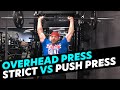 Standing Overhead Press vs Push Press - Which is Best For Shoulder Gains?