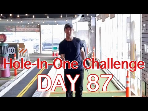 DAY 87: Hole-In-One Challenge (Big Putts)