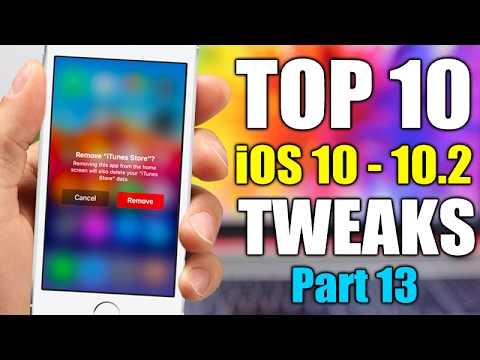 TOP 10 iOS 10 - 10.2 Jailbreak Tweaks - Part 13