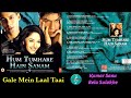 Gale Mein Laal Taai Kumar Sanu Bela Sulakhe Hum Tumhare Hain Sanam 2002 Hit Song Original CDRip