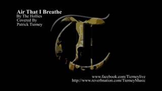 Air That I Breathe Covered By Patrick Tierney