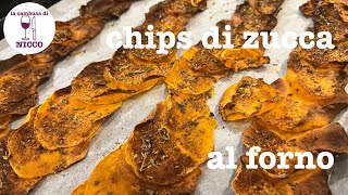 Ricetta LIGHT: Chips di Zucca al Forno