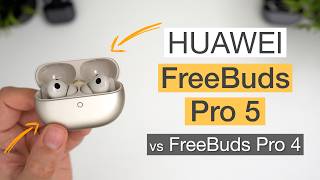 HUAWEI FreeBuds Pro 5 In-Depth Review (vs FreeBuds Pro 4) | THE Earbuds for Phone Calls!