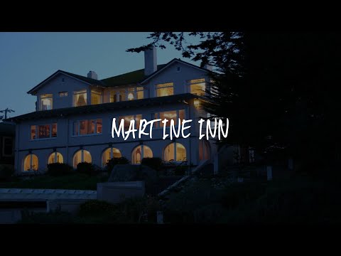 Martine Inn Review - Pacific Grove , United States of America