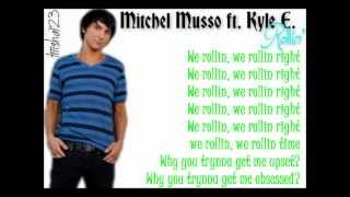 Mitchel Musso ft. Kyle E. - Rollin&#39; Lyrics [HD]