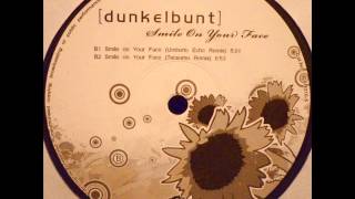 [dunkelbunt] - Smile On Your Face (Tecsumo Remix)