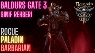 Baldur's Gate 3 - Sınıf Rehberi: Paladin, Rogue, Barbarian (Paladin, Düzenbaz, B