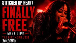 Stitched Up Heart - Finally Free LIVE | One Of The Best Moments From The Ritz