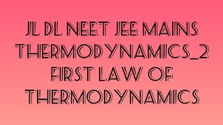 Thermodynamics#2 first law of thermodynamics and work done