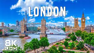 London Like You've Never Seen Before 🇬🇧✨ | England's Timeless Icon | 8K UHD Scenic Relaxation