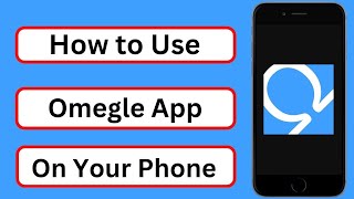 How to Use Omegle on iPhone | iPad | 2023