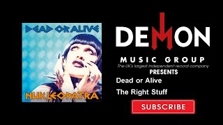 Dead or Alive - The Right Stuff