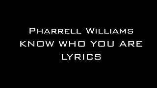 Pharrell Williams & Alicia Keys - Know Who You Are video