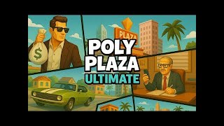 VideoImage1 Poly Plaza ULTIMATE