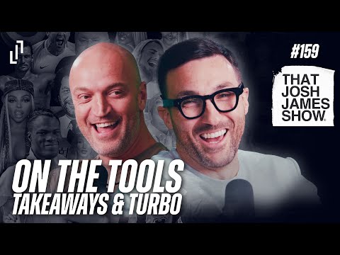 Ep 159 - On The Tools, Takeaways & Turbo  - That Josh James Show #comedy #podcast