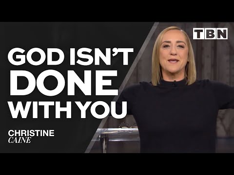 Christine Caine: Don’t Give Up Now | How to Finish Strong