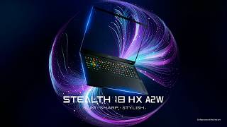 MSI Stealth 18 HX A2W – Slim • Sharp • Stylish | Full Breakdown & SEO Summary