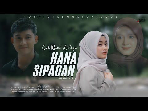 Cut Rani - Hana Sipadan ( Official Music Video )