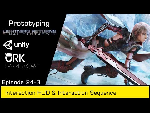Unity ORK Framework Series - 24-3 Interaction HUD & Interaction Sequence
