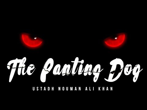 Allah Compares This Man To A Panting Dog - Scary Reminder