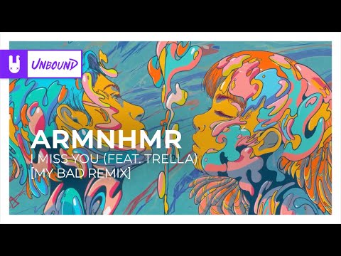 Video thumbnail for I Miss You (MY BAD Remix)