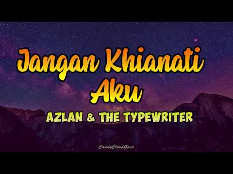 Ost Seadanya Aku | Azlan & The Typewriter - Jangan Khianati Aku (LIRIK)