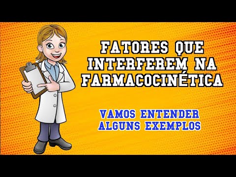 Fatores que interferem na farmacocinética | Uma lista rápida de exemplos | Farmacologia
