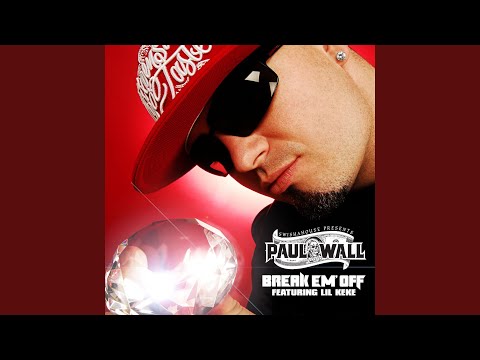 Break Em' Off (feat. Lil' Keke)