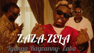 Download lagu ZAZAZELA - RAYVANNY FT IYANYA & ZABA mp3