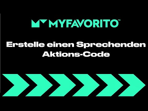 MyFavorito Dashboard Tutorial (S/DE 2023) - Erstelle einen Sprechenden Aktions-Code